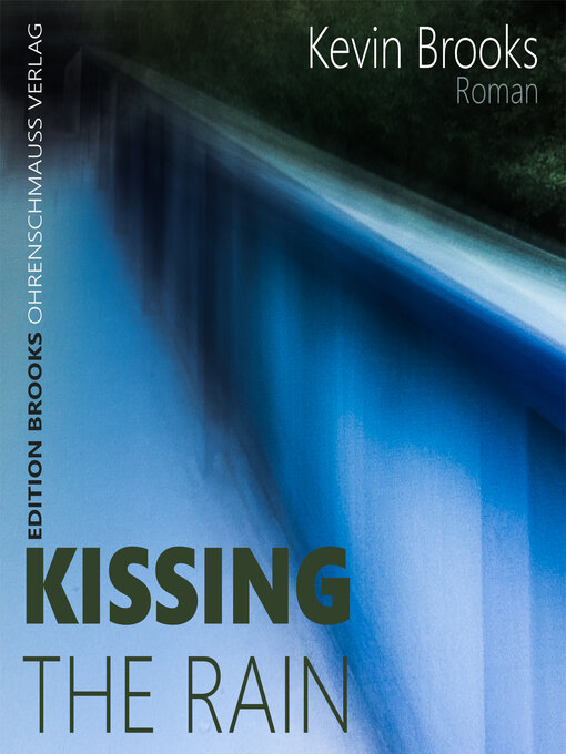 Title details for Kissing the rain by Kevin Brooks - Available